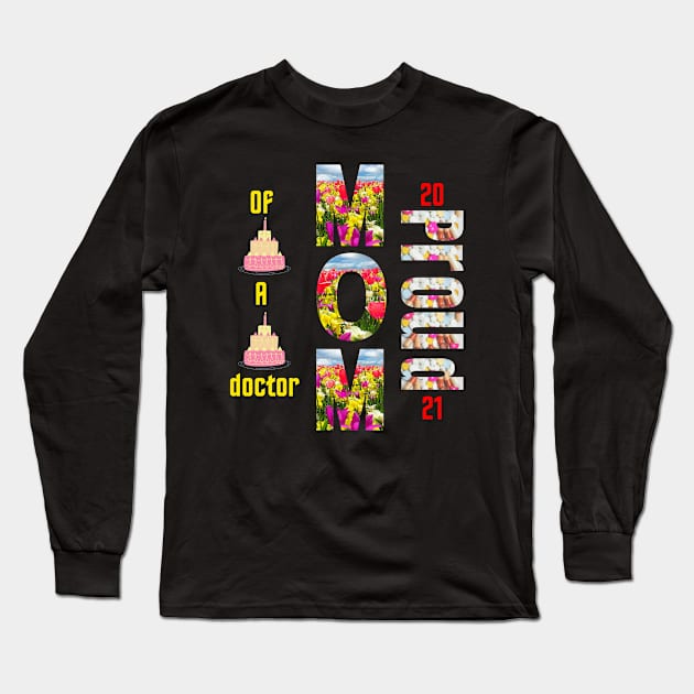 Proud Mom Of A Doctor - gifts Long Sleeve T-Shirt by ASOR14